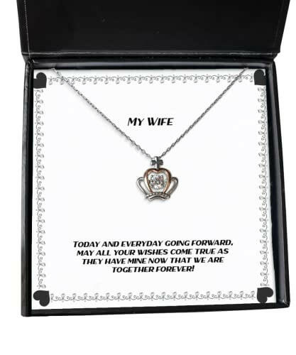 unique wife today and everyday going forward may all your wishes come true as funny crown pendant necklace for wife from husband