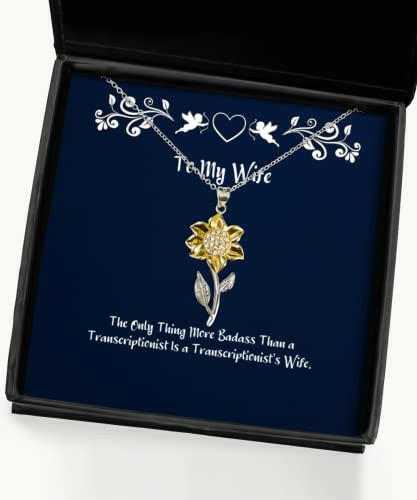 the only thing more badass than a transcriptionist wife sunflower pendant necklace inappropriate wife gifts jewelry for wife