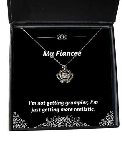 im not getting grumpier im just getting more realistic crown pendant necklace fiancee present from fancy jewelry for engagement gifts wedding gifts gifts for couples personalized gifts