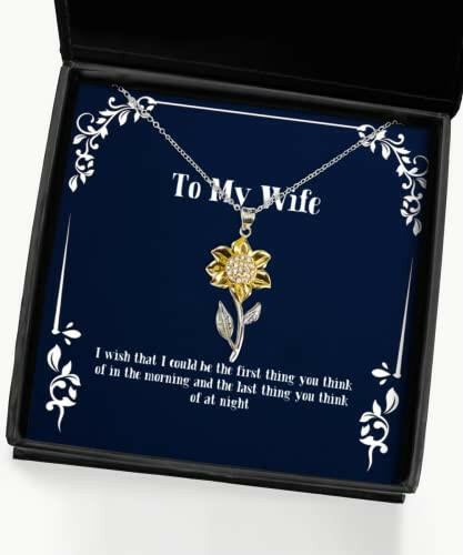 i wish that i could be the first thing you think of in the morning and wife sunflower pendant necklace cool wife jewelry for wife