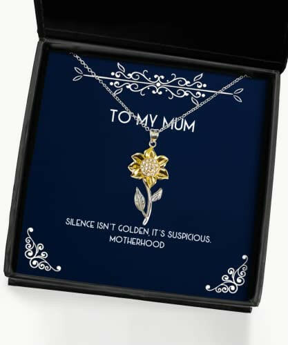 nice mum sunflower pendant necklace silence isnt golden its suspicious motherhood inspirational gifts for mom