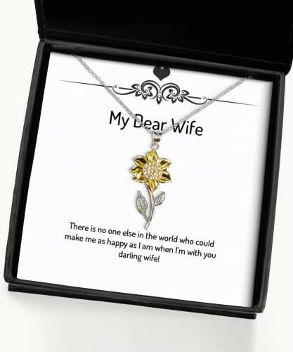 there is no one else in the world who could make me as happy as sunflower pendant necklace wife jewelry unique gifts for wife spouse girlfriend husband boyfriend significant other