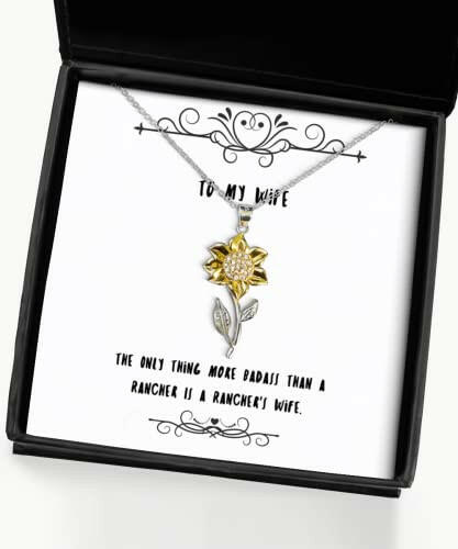 motivational wife the only thing more badass than a rancher is a rancher cool valentines day sunflower pendant necklace from wife