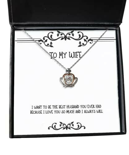 wife for wife i want to be the best husband you ever had because i love you cheap wife crown pendant necklace jewelry from husband