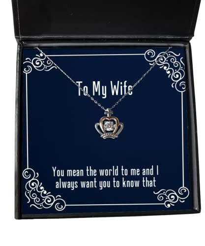 gag wife gifts you mean the world to me and i always want you to know that best crown pendant necklace for wife from husband
