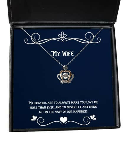 nice wife my prayers are to always make you love me more than ever and to never fancy crown pendant necklace for wife from husband