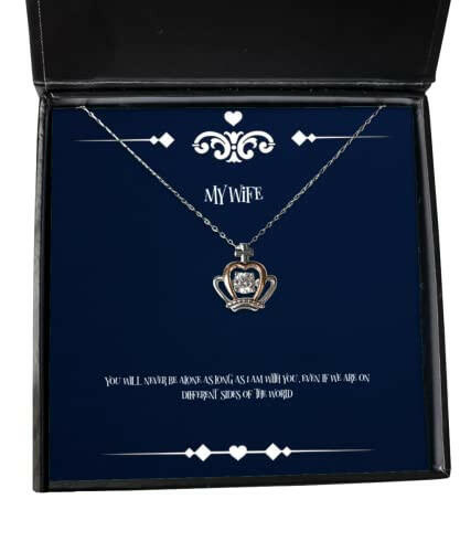 inappropriate wife you will never be alone as long as i am with you even if we are on wife crown pendant necklace from husband