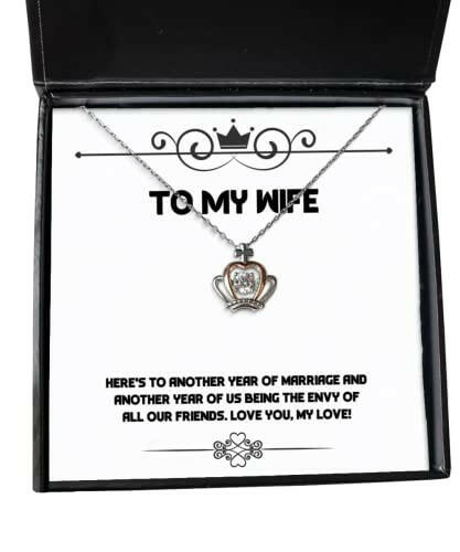 heres to another year of marriage and another year of us being the crown pendant necklace wife jewelry nice gifts for wife christmas new years hanukkah