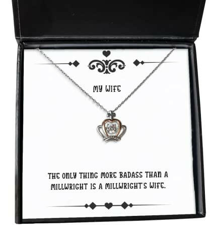 the only thing more badass than a millwright is a millwrights wife wife crown pendant necklace motivational wife jewelry for wife