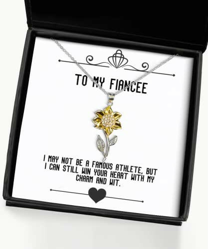 joke fiancee sunflower pendant necklace i may not be a famous athlete but i can still win present for useful gifts from funny fiancee gifts unique fiancee gifts humorous fiancee gifts