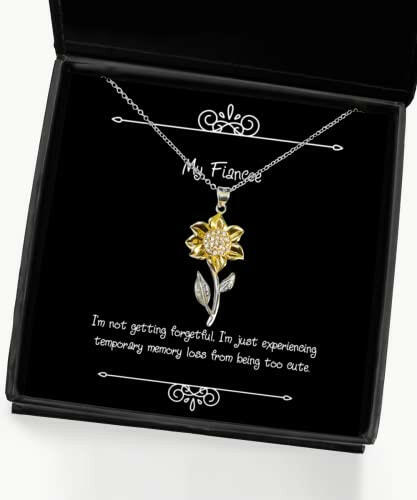 im not getting forgetful im just experiencing fiancee sunflower pendant necklace beautiful fiancee gifts jewelry for engagement ring wedding ring bridal jewelry grooms gift proposal