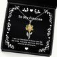 inspire fiancee gifts i am so thankful to have you by my side you are my rock and my fiancee sunflower pendant necklace from christmas hanukkah kwanzaa new years eve valentines day easter
