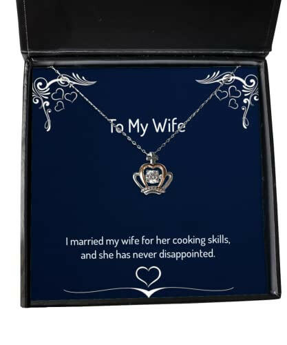 i married my wife for her cooking skills and she has never wife crown pendant necklace gag wife gifts jewelry for wife birthday present gift ideas unique gifts personalized gifts handmade