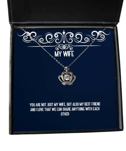 you are not just my wife but also my best friend and i love that we can share crown pendant necklace wife jewelry best for wife