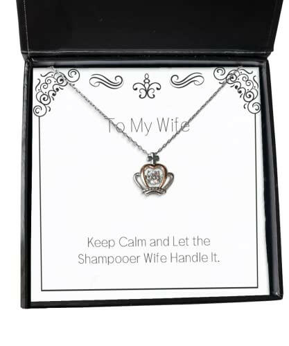 joke wife crown pendant necklace keep calm and let the shampooer wife handle it present for wife fun from husband