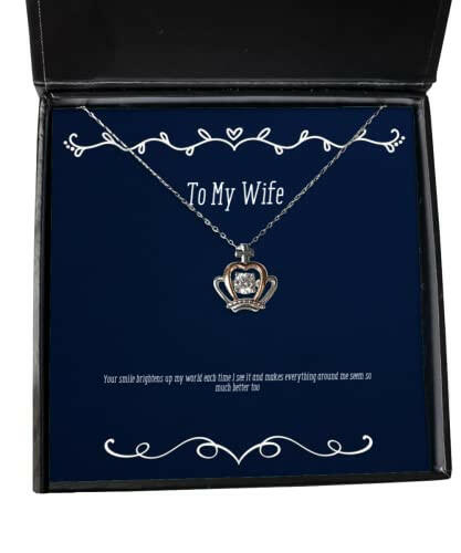 motivational wife your smile brightens up my world each time i see it and makes unique idea holiday crown pendant necklace from wife
