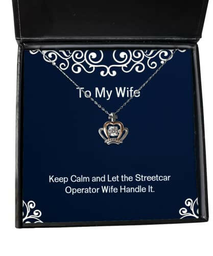keep calm and let the streetcar operator wife handle it wife crown pendant necklace useful wife jewelry for wife
