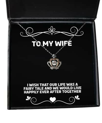 unique wife gifts i wish that our life was a fairy tale and we would live happily nice holiday crown pendant necklace from wife inappropriate gifts for wife inappropriate gift ideas for wife