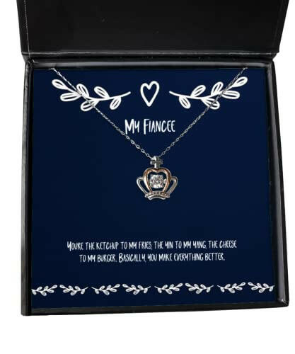 joke fiancee gifts youre the ketchup to my fries the yin to my yang the cheese cool birthday crown pendant necklace from engagement ring wedding ring bridal party groomsmen father of the