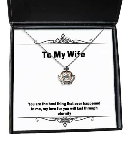brilliant wife crown pendant necklace you are the best thing that ever happened to for wife present from husband jewelry for wife