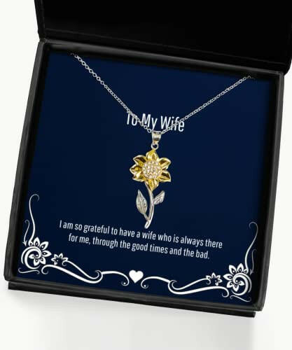 i am so grateful to have a wife who is always there for me sunflower pendant necklace wife jewelry best gifts for wife wedding gift for wife st for wife gift ideas for wife