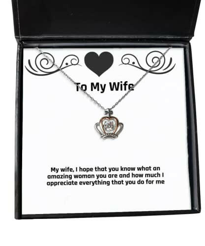 my wife i hope that you know what an amazing woman you are and how crown pendant necklace wife jewelry fancy gifts for wife happy birthday