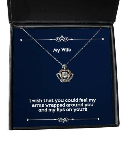 reusable wife gifts i wish that you could feel my arms wrapped around you and my lips on yours wife crown pendant necklace from husband