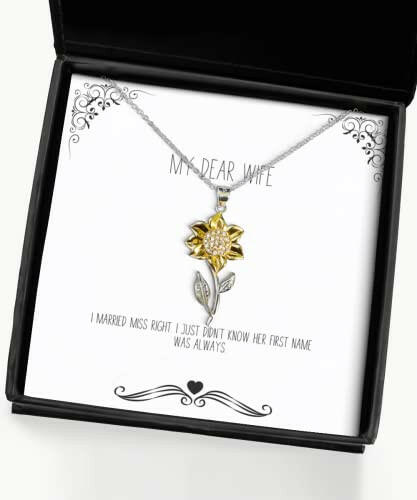 sarcastic wife gifts i married miss right i just didnt know her first useful holiday sunflower pendant necklace from wife funny wife gift funny gifts for wife funny birthday gift for wife
