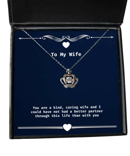 you are a kind caring wife and i could have not had a better partner wife crown pendant necklace funny wife gifts jewelry for wife