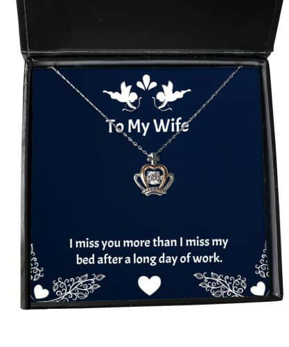 inspirational wife gifts i miss you more than i miss my bed after a long day cool crown pendant necklace for wife from husband