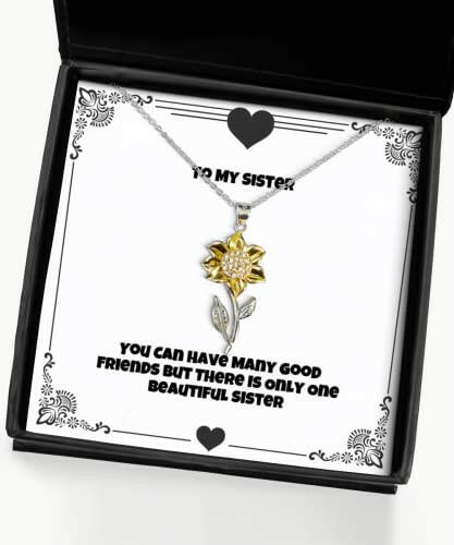 sister gifts for sister you can have many good friends but there is only one best sister sunflower pendant necklace from sister