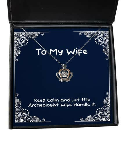 keep calm and let the archeologist wife handle it crown pendant necklace wife jewelry nice gifts for wife