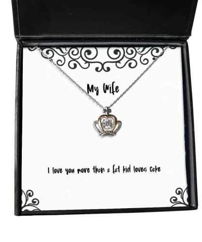new wife i love you more than a fat kid loves cake perfect crown pendant necklace for wife from husband
