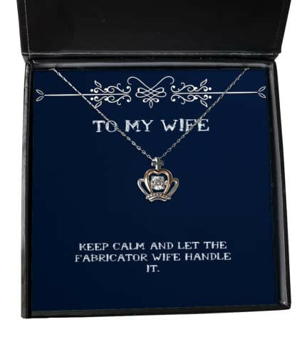 cool wife keep calm and let the fabricator wife handle it wife crown pendant necklace from husband