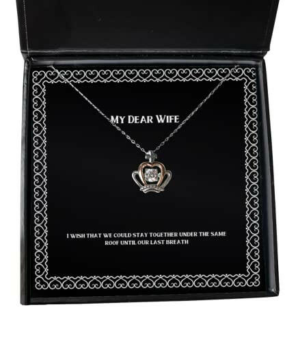 funny wife crown pendant necklace i wish that we could stay together under the same roof until our last nice for wife holiday