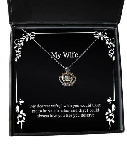 inspirational wife my dearest wife i wish you would trust me to be your anchor and that i holiday crown pendant necklace for wife