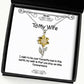 epic wife gifts i claim to be your favourite man in this world my wish is that wife sunflower pendant necklace from husband