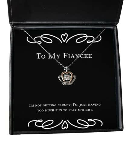 epic fiancee crown pendant necklace im not getting clumsy im just having too much present for inappropriate gifts from christmas hanukkah kwanzaa new years eve valentines day easter