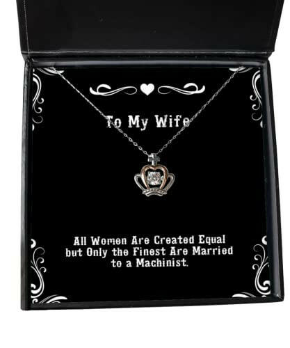 epic wife all women are created equal but only the finest are married to a machinist holiday crown pendant necklace for wife