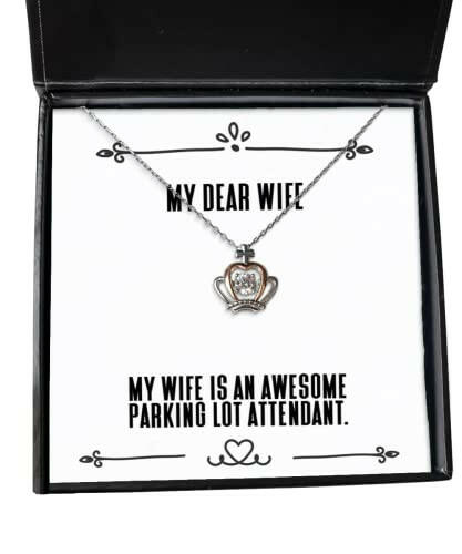 nice wife my wife is an awesome parking lot attendant motivational crown pendant necklace for from husband