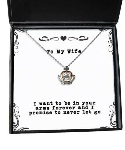i want to be in your arms forever and i promise to never let go crown pendant necklace wife jewelry unique for wife