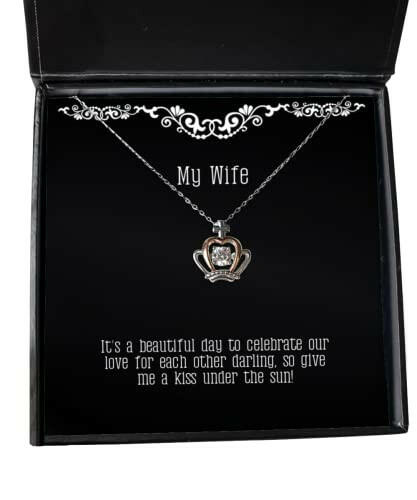unique wife its a beautiful day to celebrate our love for each other darling so joke crown pendant necklace for wife from husband