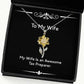 my wife is an awesome tax preparer sunflower pendant necklace wife present from husband inappropriate jewelry for