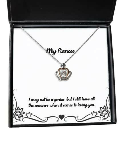 epic fiancee gifts i may not be a genius but i still have all the answers when love holiday crown pendant necklace gifts for funny fiancee gift ideas unique fiancee gifts cool fiancee gifts
