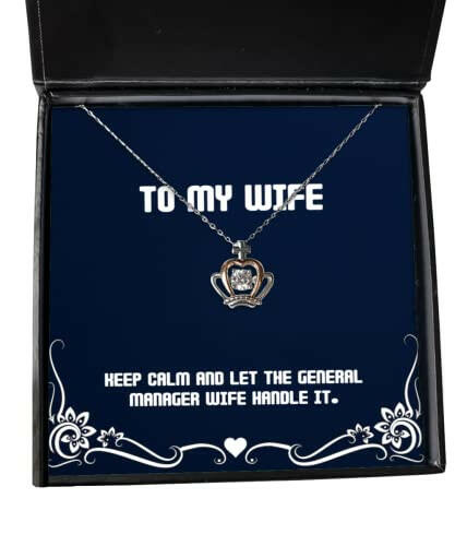 fancy wife crown pendant necklace keep calm and let the general manager wife handle it new for wife holiday