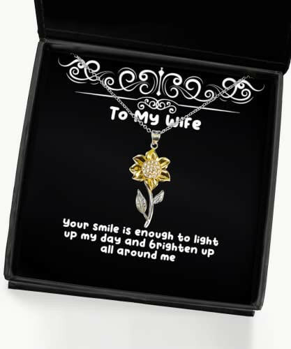 your smile is enough to light up my day and brighten up all around sunflower pendant necklace wife jewelry funny gifts for wife