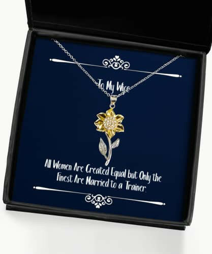 cheap wife all women are created equal but only the finest are married to a trainer christmas sunflower pendant necklace for wife