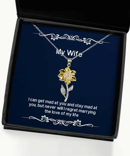 funny wife sunflower pendant necklace i can get mad at you and stay mad at you but never cheap gifts for wife funny wife gifts gag gifts for wife humorous gifts for wife unique