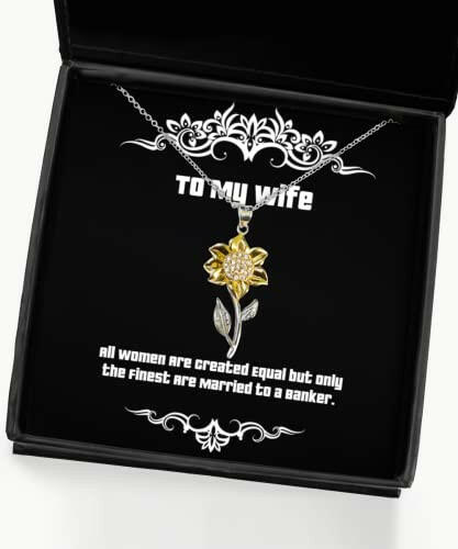 cheap wife all women are created equal but only the finest are married to a sarcastic holiday sunflower pendant necklace from wife