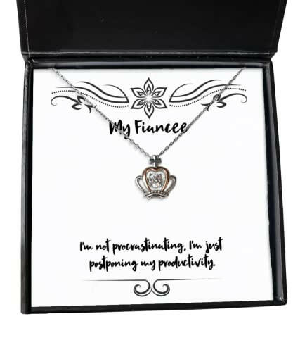 sarcastic fiancee gifts im not procrastinating im just postponing my productivity fun crown pendant necklace for from funny fiancee gift ideas unique fiancee gifts cool fiancee gifts best